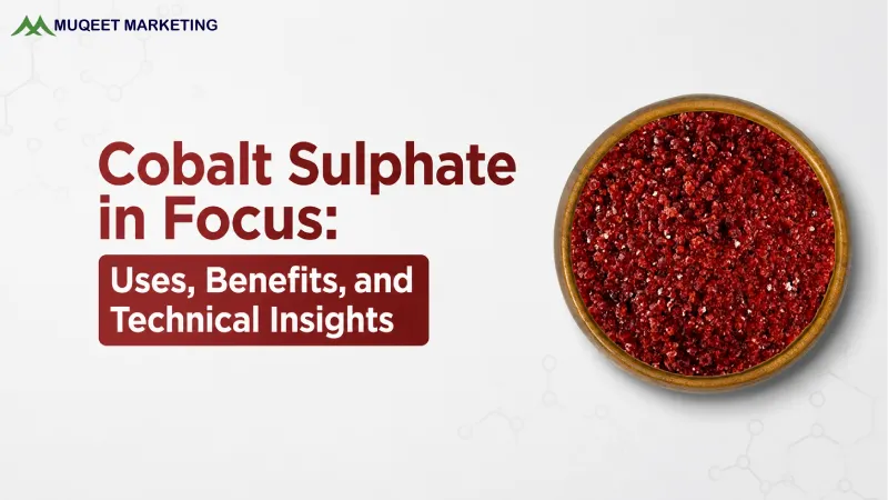 Cobalt Sulphate in Focus: Uses, Benefits, and Technical Insights