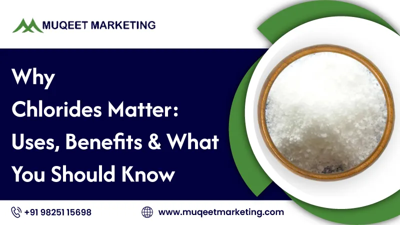 Why Chlorides Matter: Uses, Benefits & What You Should Know